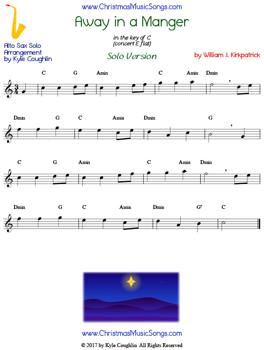 Away in a Manger for solo alto saxophone, by William J. Kirkpatrick.
