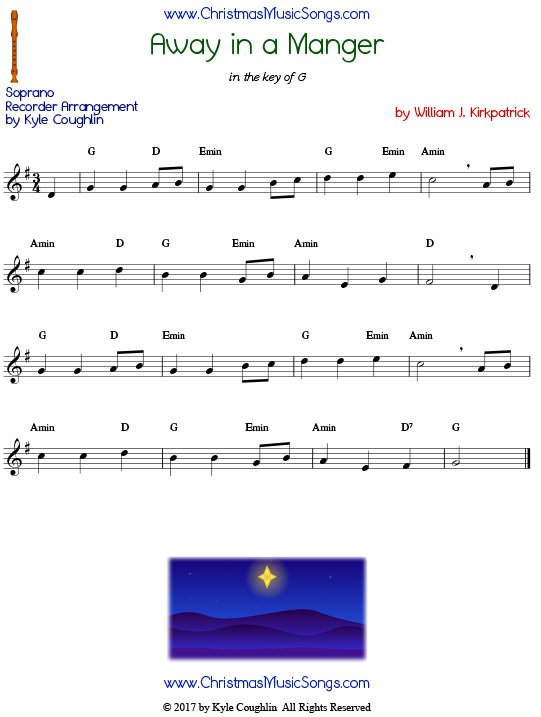 Away in a Manger for soprano recorder, free printable PDF sheet music in the key of G. Version composed by William J. Kirkpatrick.